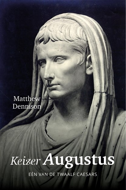 Keizer Augustus, Matthew Dennison - Ebook - 9789401914406