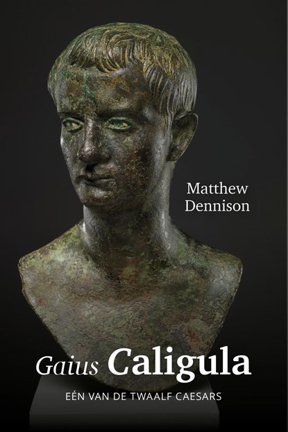 Gaius Caligula, Matthew Dennison - Ebook - 9789401914420