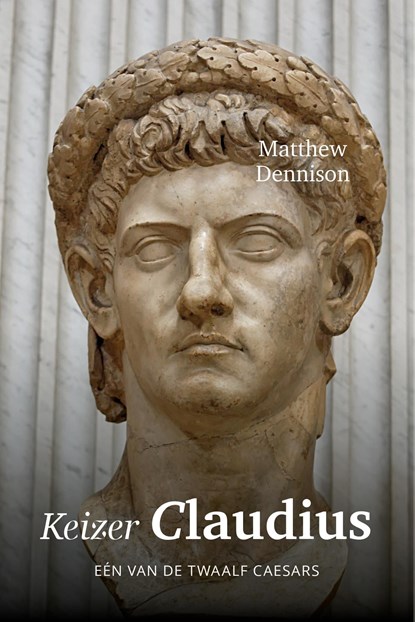 Keizer Claudius, Matthew Dennison - Ebook - 9789401914437