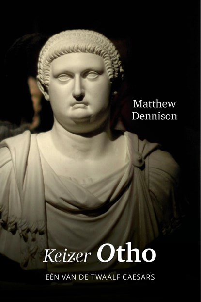 Keizer Otho, Matthew Dennison - Ebook - 9789401914468