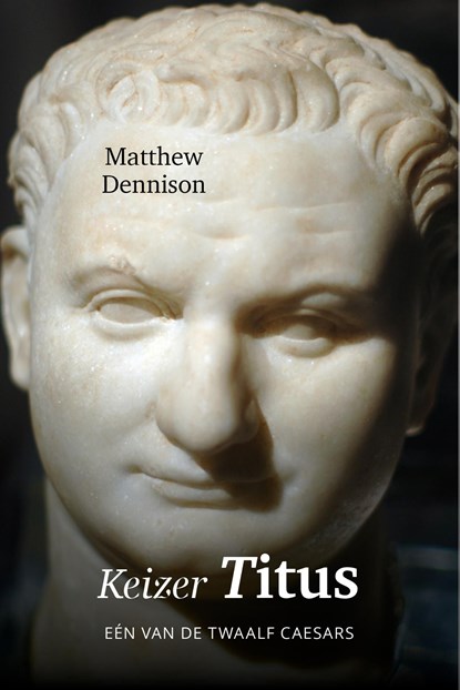 Keizer Titus, Matthew Dennison - Ebook - 9789401914499