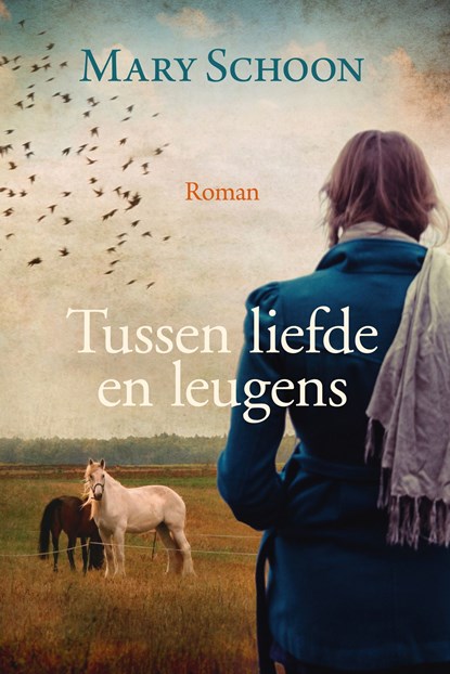 Tussen liefde en leugens, Mary Schoon - Ebook - 9789401914598