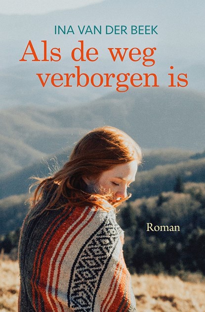 Als de weg verborgen is, Ina van der Beek - Ebook - 9789401914864