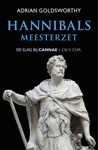 Hannibals meesterzet, Adrian Goldsworthy - Paperback - 9789401915076