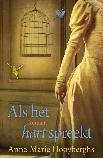 Als het hart spreekt, Anne-Marie Hooyberghs - Ebook - 9789401915144