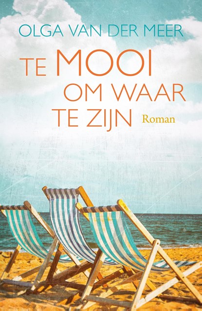 Te mooi om waar te zijn, Olga van der Meer - Ebook - 9789401915236