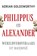 Philippus en Alexander, Adrian Goldsworthy - Paperback - 9789401915427