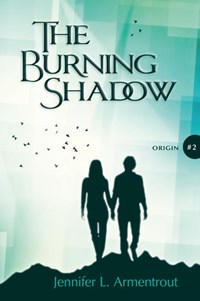 The Burning Shadow | Jennifer L. Armentrout | 