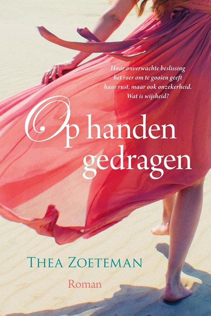 Op handen gedragen, Thea Zoeteman - Ebook - 9789401915953