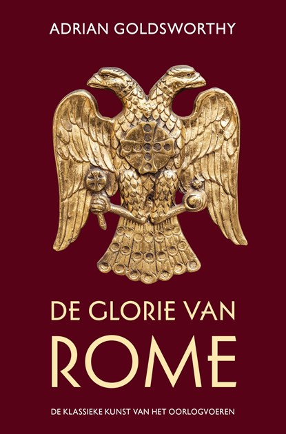 De glorie van Rome, Adrian Goldsworthy - Ebook - 9789401916080