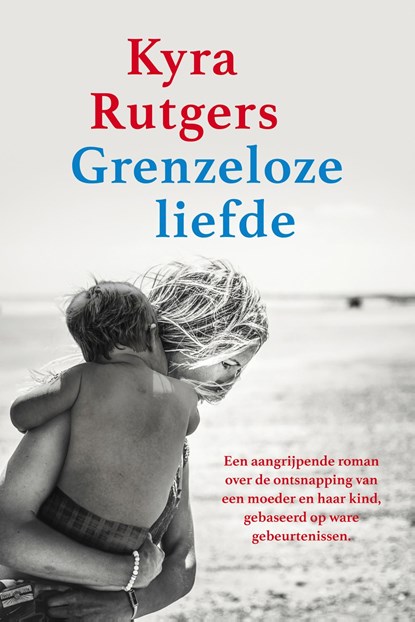 Grenzeloze liefde, Kyra Rutgers - Ebook - 9789401916141