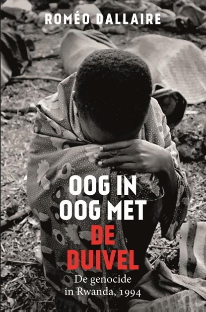 Oog in oog met de duivel, Roméo Dallaire - Paperback - 9789401916394