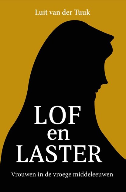 Lof en laster, Luit van der Tuuk - Paperback - 9789401916417