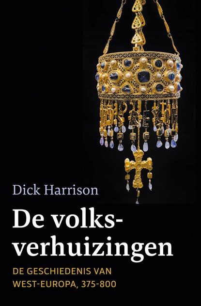 De volksverhuizingen, Dick Harrison - Ebook - 9789401917018