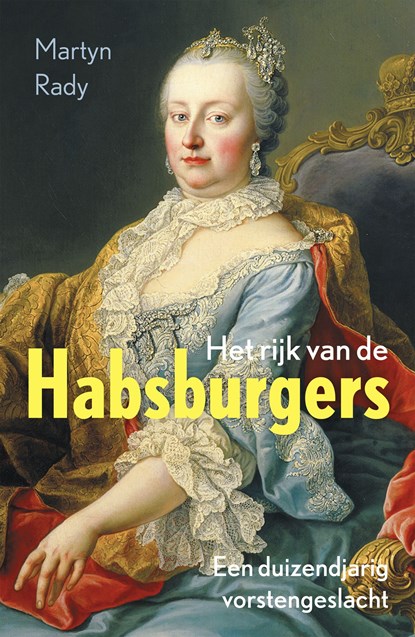 Het rijk van de Habsburgers, Martyn Rady - Ebook - 9789401917100