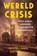 Wereldcrisis, Geoffrey Parker - Gebonden - 9789401917179