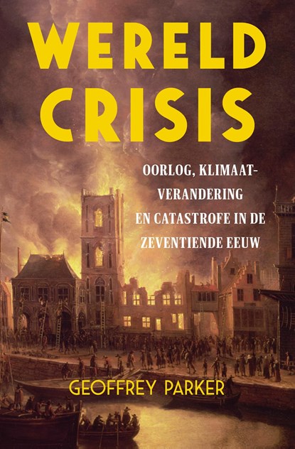 Wereldcrisis, Geoffrey Parker - Ebook - 9789401917186