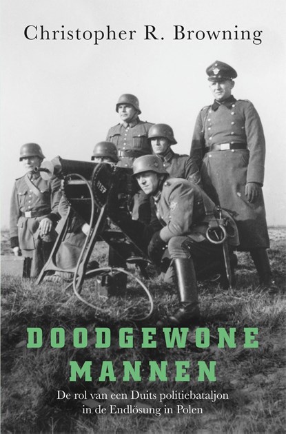 Doodgewone mannen, Christopher R. Browning - Ebook - 9789401917230