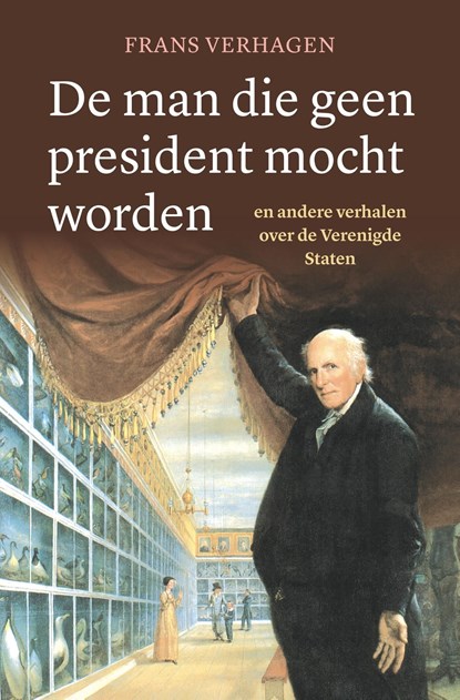 De man die geen president mocht worden, Frans Verhagen - Ebook - 9789401917414