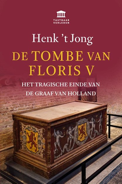 De tombe van Floris V, Henk 't Jong - Paperback - 9789401917452