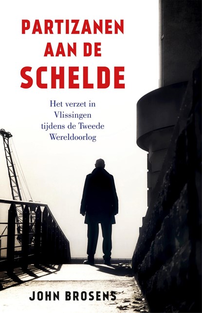 Partizanen aan de Schelde, John Brosens - Ebook - 9789401917520