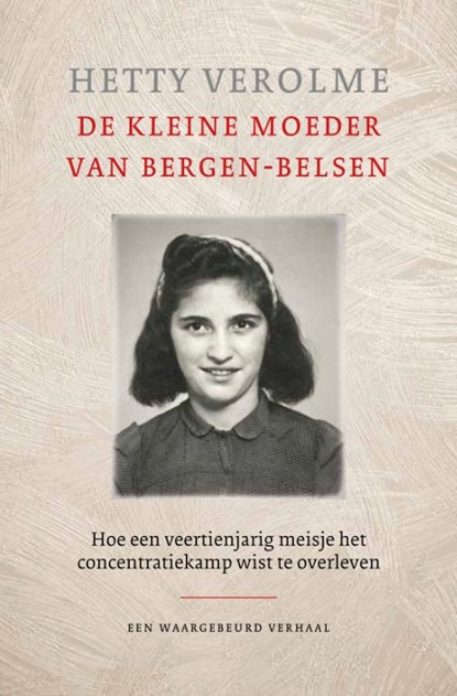 De kleine moeder van Bergen-Belsen, Hetty Verolme - Paperback - 9789401917797