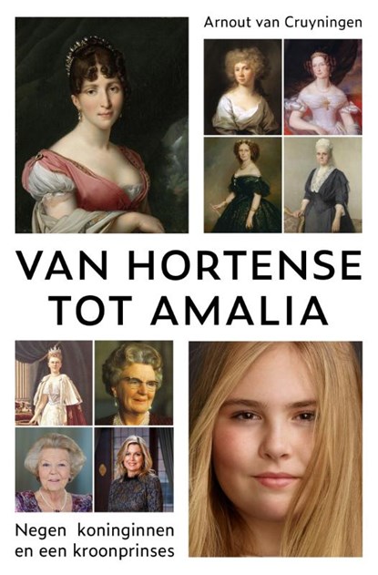 Van Hortense tot Amalia, Arnout van Cruyningen - Paperback - 9789401917872
