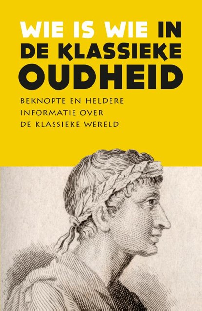 Wie is wie in de klassieke oudheid, Diverse auteurs - Paperback - 9789401918121