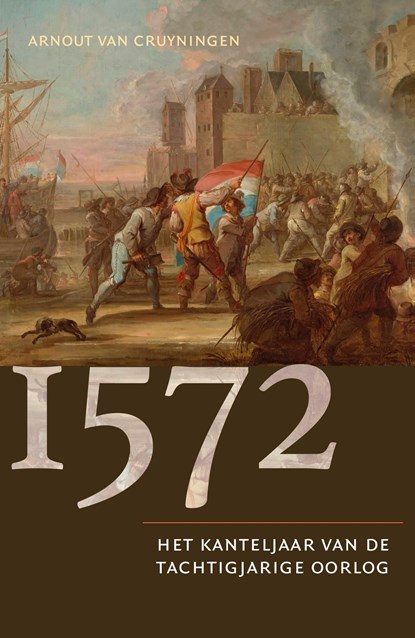 1572, Arnout van Cruyningen - Ebook - 9789401918312