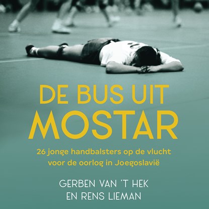 De bus uit Mostar, GerBen van 't Hek ; Rens Lieman - Luisterboek MP3 - 9789401918343