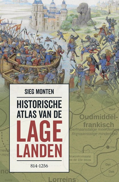Historische atlas van de Lage Landen, Sieg Monten - Ebook - 9789401919012
