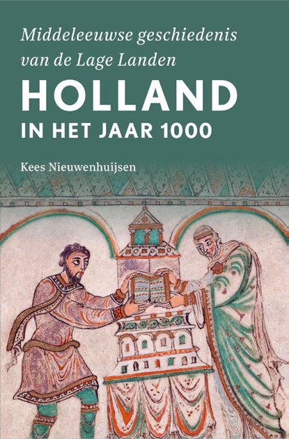 Holland in het jaar 1000, Kees Nieuwenhuijsen - Paperback - 9789401919333