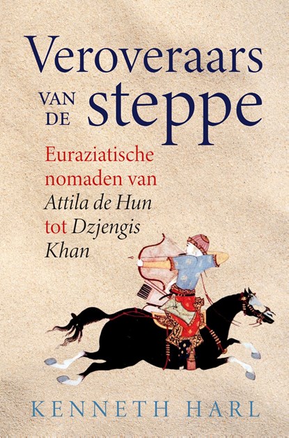 Veroveraars van de steppe, Kenneth Harl - Ebook - 9789401919524