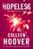 Hopeless, Colleen Hoover - Paperback - 9789401919531