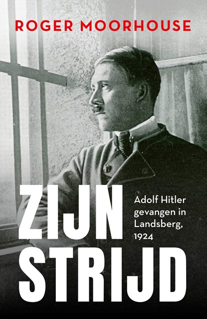 Zijn strijd, Roger Moorhouse - Ebook - 9789401919999