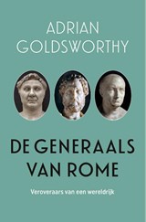 De generaals van Rome - Adrian Goldsworthy - 9789401920018