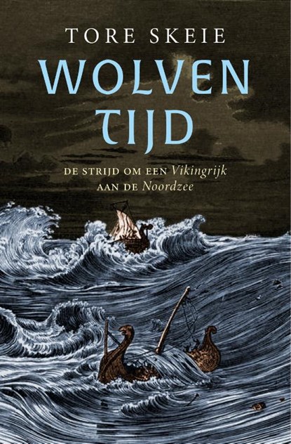 Wolventijd, Tore Skeie - Paperback - 9789401920032