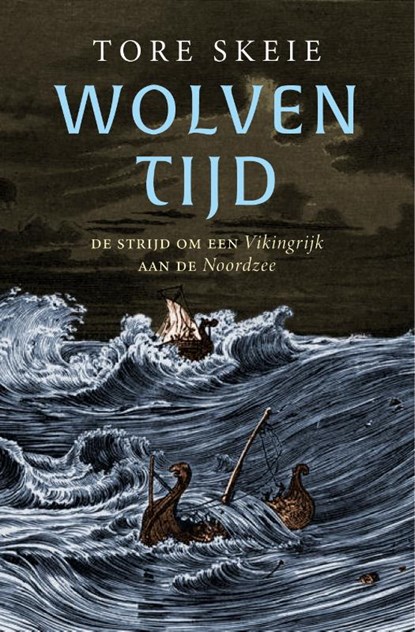 Wolventijd, Tore Skeie - Paperback - 9789401920032