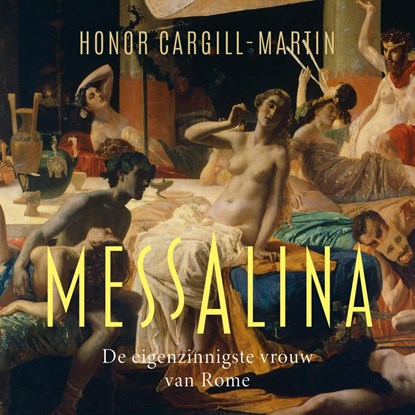 Messalina, Honor Cargill-Martin - Luisterboek MP3 - 9789401920292