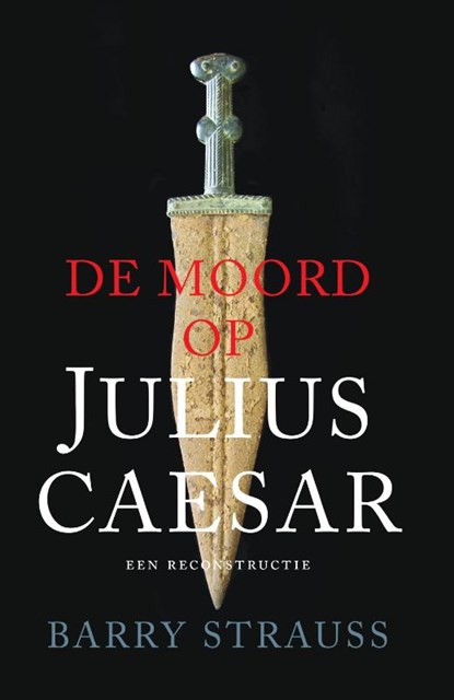 De moord op Julius Caesar, Barry Strauss - Paperback - 9789401920407