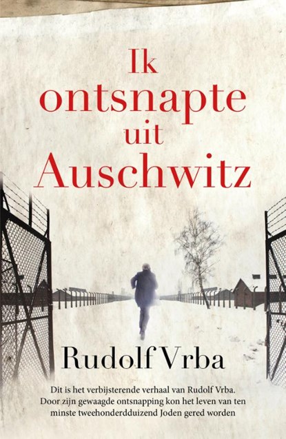 Ik ontsnapte uit Auschwitz, Rudolf Vrba - Paperback - 9789401920865