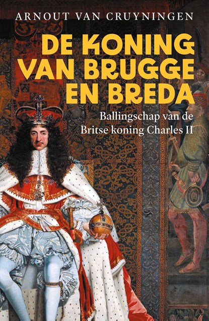 De koning van Brugge en Breda, Arnout van Cruyningen - Ebook - 9789401921176