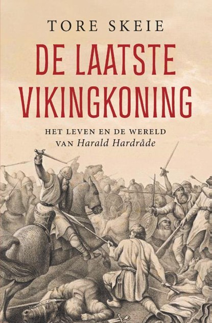 De laatste Vikingkoning, Tore Skeie - Paperback - 9789401921657