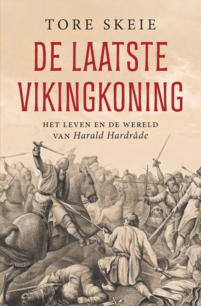 De laatste Vikingkoning, Tore Skeie - Ebook - 9789401921664