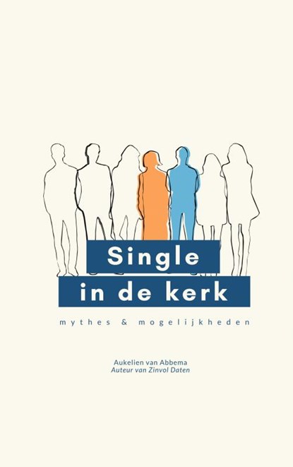 Single in de kerk, Aukelien van Abbema - Paperback - 9789402100112