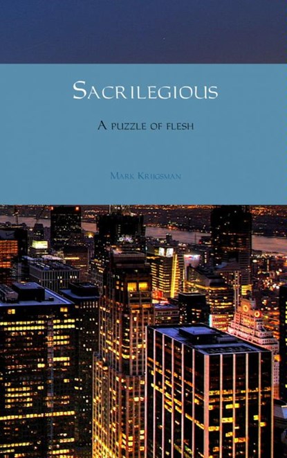 Sacrilegious, Mark Krijgsman - Paperback - 9789402100808