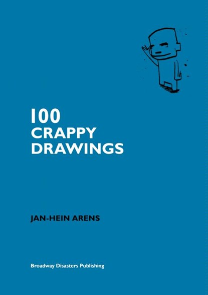 100 crappy drawings, Jan-Hein Arens - Paperback - 9789402101102