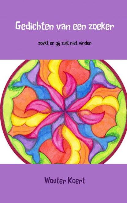 Gedichten van een zoeker, Wouter Koert - Paperback - 9789402101201