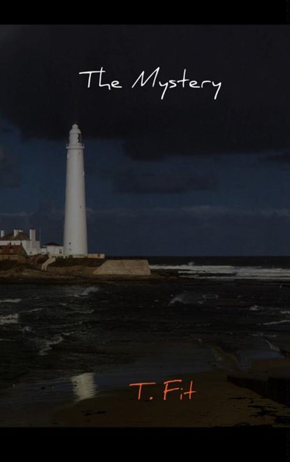 The mystery, T. Fit - Paperback - 9789402102383