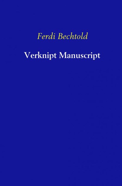 Verknipt Manuscript, Ferdi Bechtold - Paperback - 9789402103212